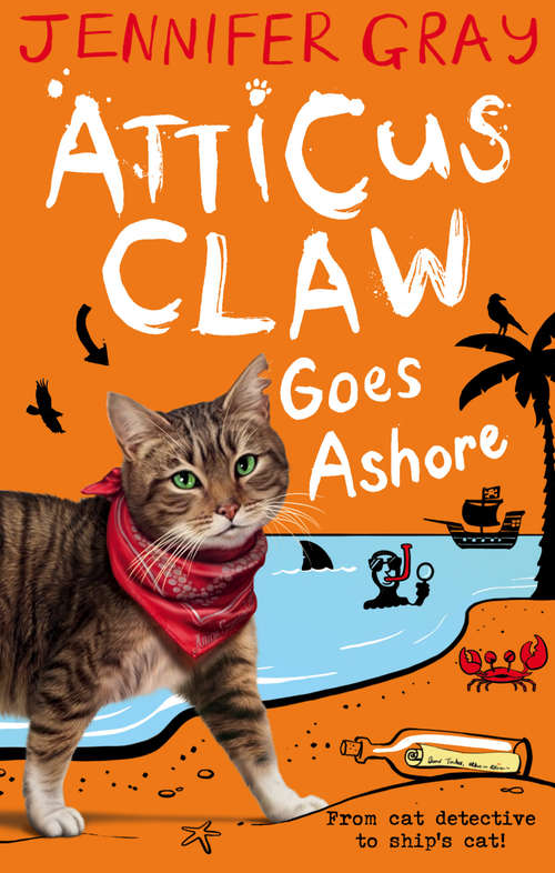 Book cover of Atticus Claw Goes Ashore (Main) (Atticus Claw: World's Greatest Cat Detective #4)