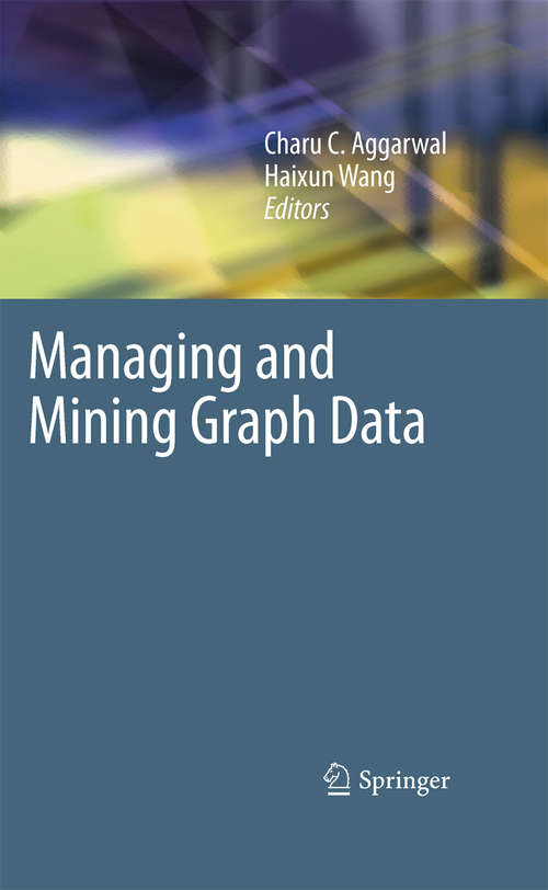 Book cover of Managing and Mining Graph Data (2010) (Advances in Database Systems #40)