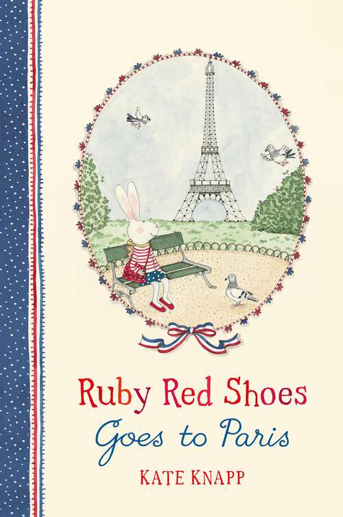 Book cover of Ruby Red Shoes Goes To Paris (Ruby Red Shoes #2)