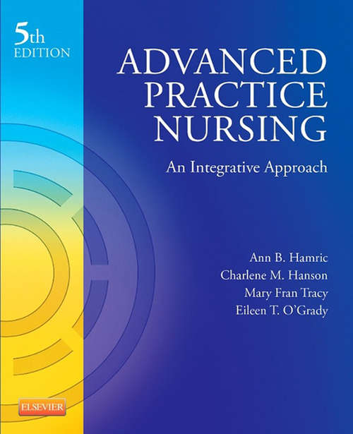 Book cover of Advanced Practice Nursing - E-Book: An Integrative Approach (5)