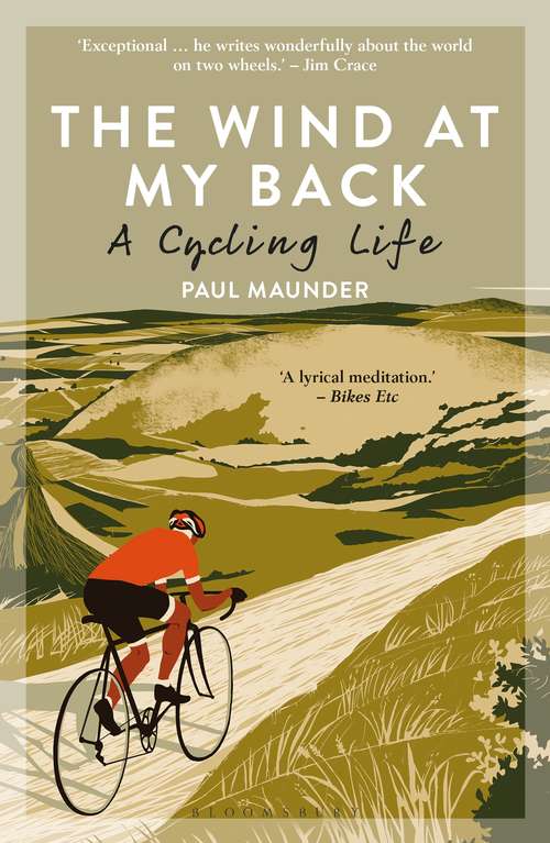 Book cover of The Wind At My Back: A Cycling Life