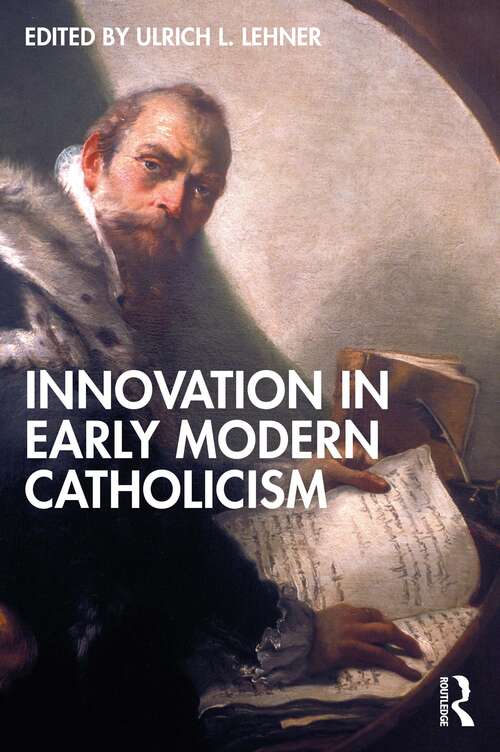 Book cover of Innovation in Early Modern Catholicism