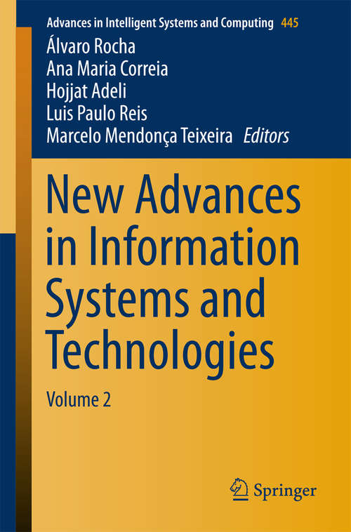 Book cover of New Advances in Information Systems and Technologies: Volume 2 (1st ed. 2016) (Advances in Intelligent Systems and Computing #445)