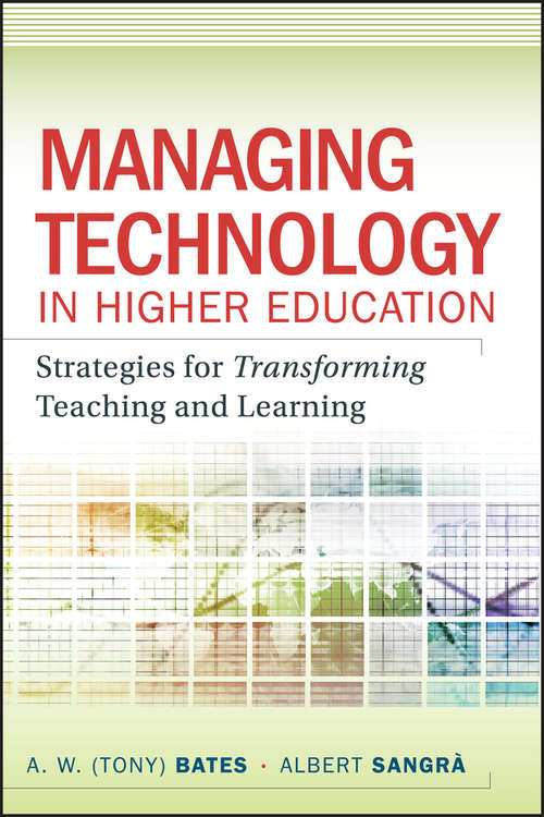 Book cover of Managing Technology in Higher Education: Strategies for Transforming Teaching and Learning