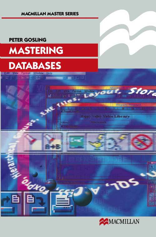 Book cover of Mastering Databases (1st ed. 1995) (Macmillan Master Series (Business))
