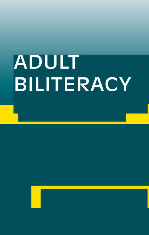 Book cover of Adult Biliteracy: Sociocultural and Programmatic Responses