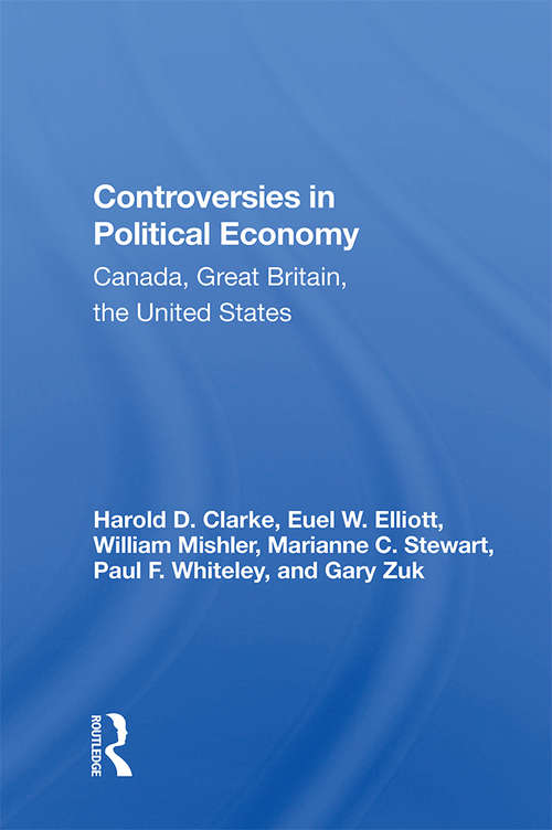 Book cover of Controversies In Political Economy: Canada, Great Britain, The United States