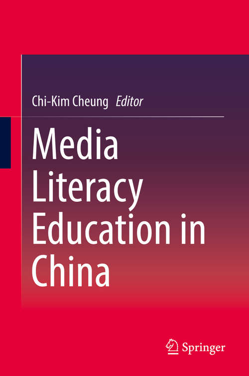 Book cover of Media Literacy Education in China (1st ed. 2016)