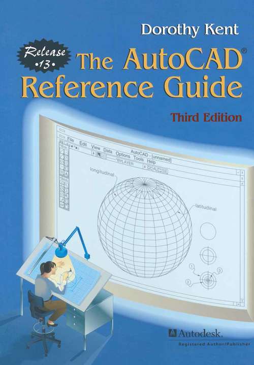 Book cover of The AutoCAD® Reference Guide: Release 13 (3rd ed. 1996)