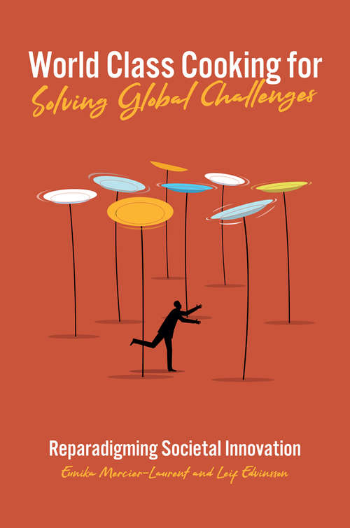 Book cover of World Class Cooking for Solving Global Challenges: Reparadigming Societal Innovation