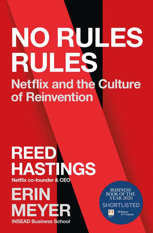 Book cover of No Rules Rules: Netflix and the Culture of Reinvention