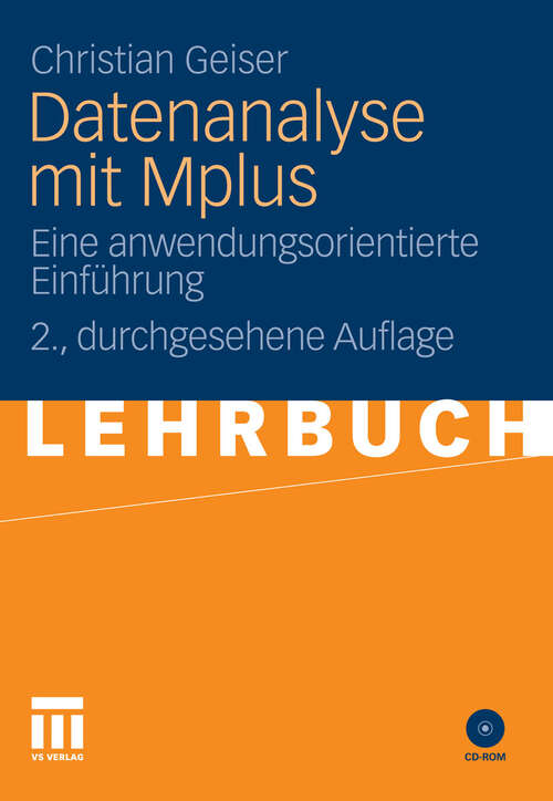 Book cover of Datenanalyse mit Mplus: Eine anwendungsorientierte Einführung (2. Aufl. 2011)