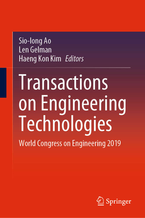 Book cover of Transactions on Engineering Technologies: World Congress on Engineering 2019 (1st ed. 2021) (Lecture Notes In Electrical Engineering Ser. #275)