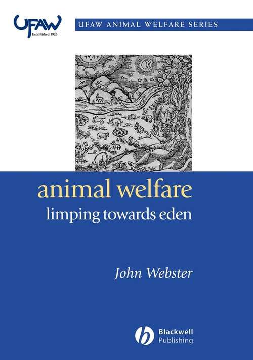 Book cover of Animal Welfare: A Practical Approach to Redressing the Problem of Our Dominion Over the Animals