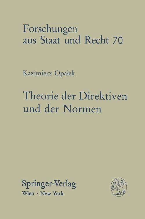 Book cover of Theorie der Direktiven und der Normen (1986) (Forschungen aus Staat und Recht #70)