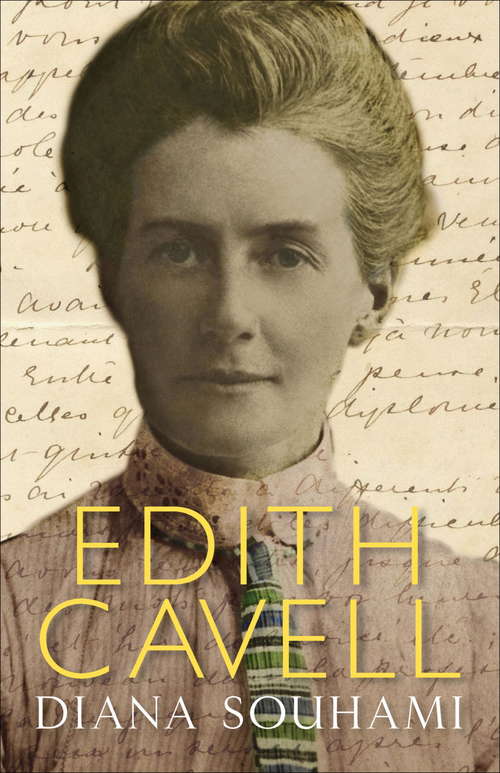 Book cover of Edith Cavell: Nurse, Martyr, Heroine