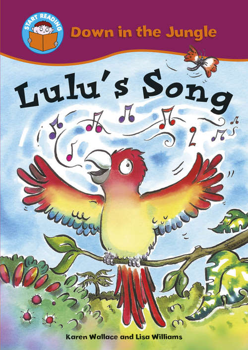 Book cover of Lulu's Song: Down In The Jungle: Lulu's Song (Start Reading: Down In The Jungle)