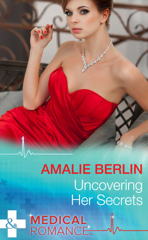 Book cover of Uncovering Her Secrets (ePub First edition) (Mills And Boon Medical Ser.)