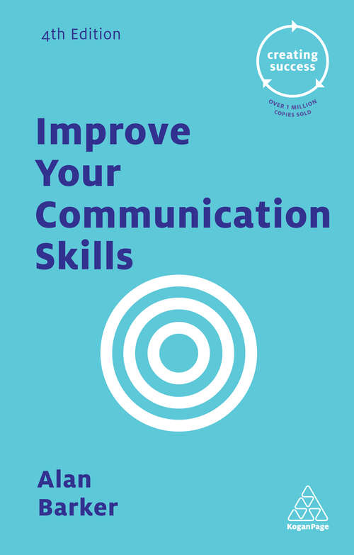 Book cover of Improve Your Communication Skills (4) (Creating Success #39)