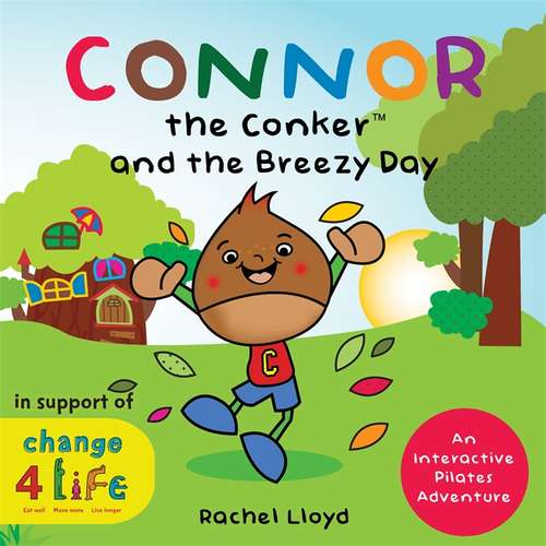 Book cover of Connor the Conker and the Breezy Day: An Interactive Pilates Adventure (PDF)