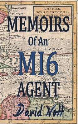 Book cover of Memoirs Of An MI6 Agent