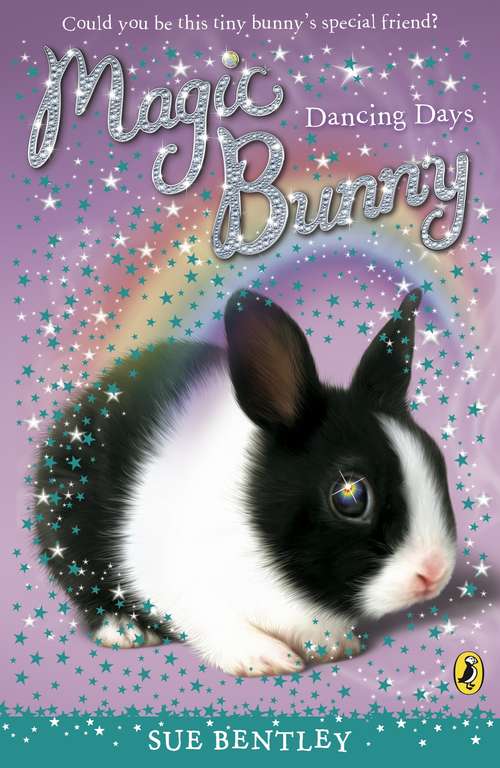 Book cover of Magic Bunny: Dancing Days (Magic Bunny #5)