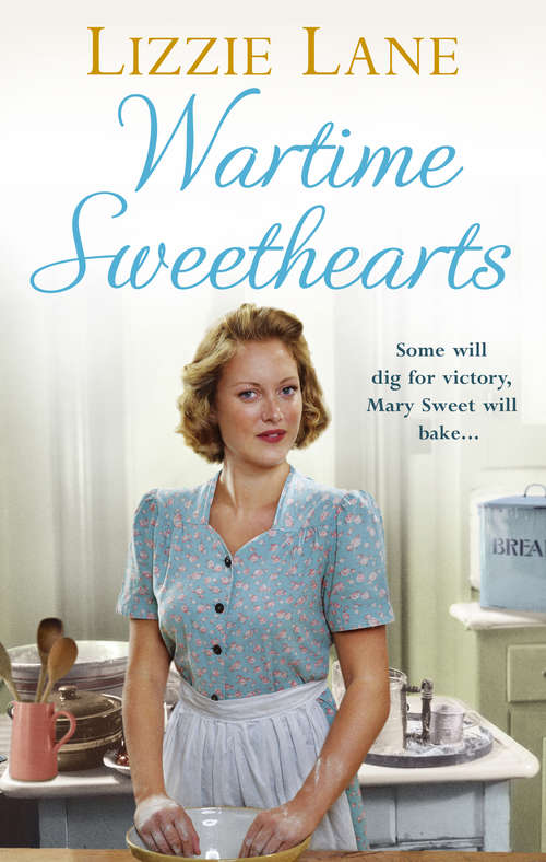 Book cover of Wartime Sweethearts: (Sweet Sisters #1) (Sweet Sisters Ser.)