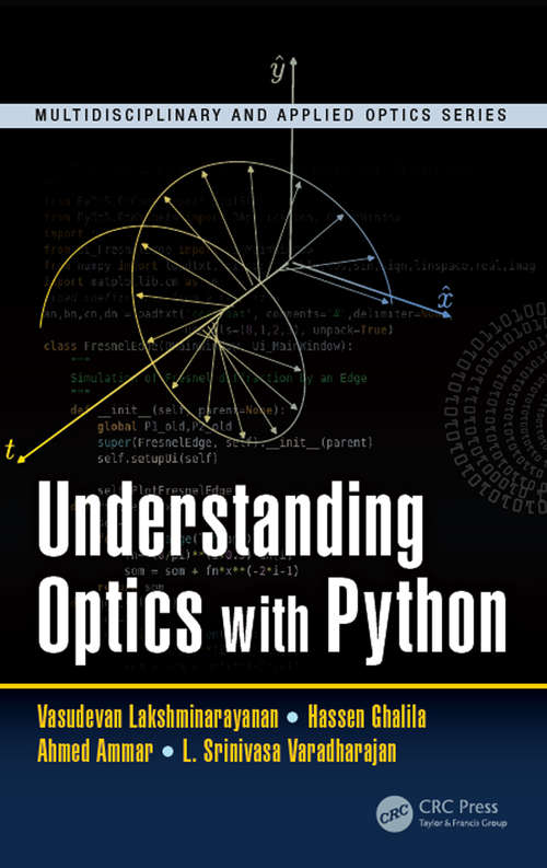 Book cover of Understanding Optics with Python (Multidisciplinary and Applied Optics)