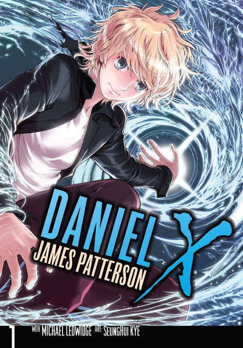Book cover of Daniel X: The Manga (Daniel X: The Manga #1)