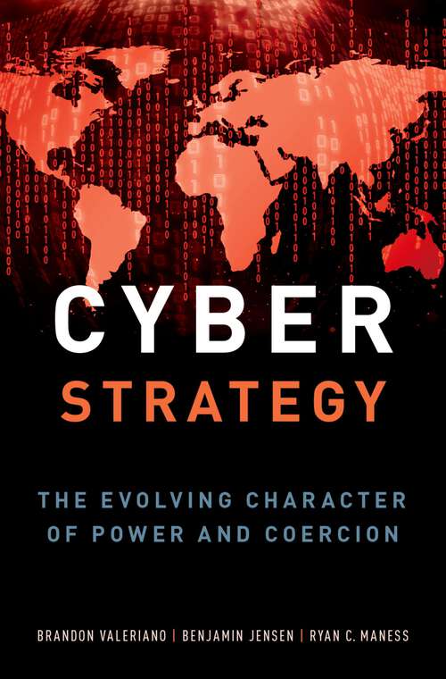 Book cover of CYBER STRATEGY C: The Evolving Character of Power and Coercion