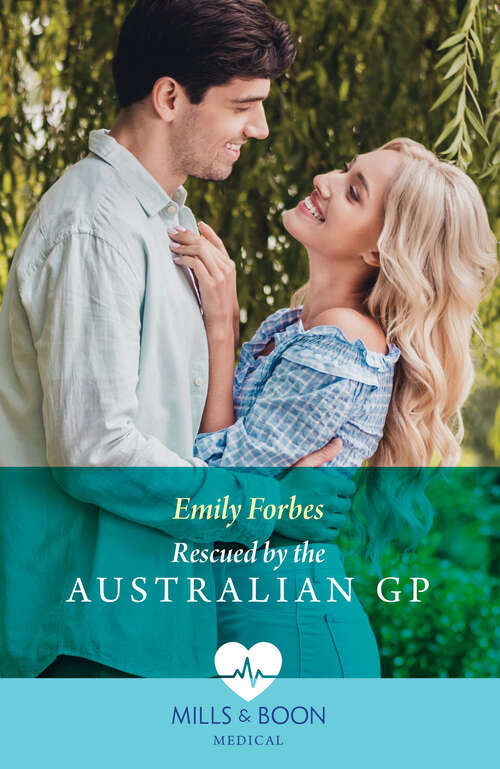 Book cover of Rescued By The Australian Gp (Mills & Boon Medical) (ePub edition)