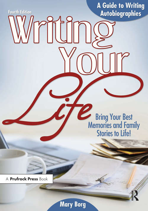 Book cover of Writing Your Life: A Guide to Writing Autobiographies (4)