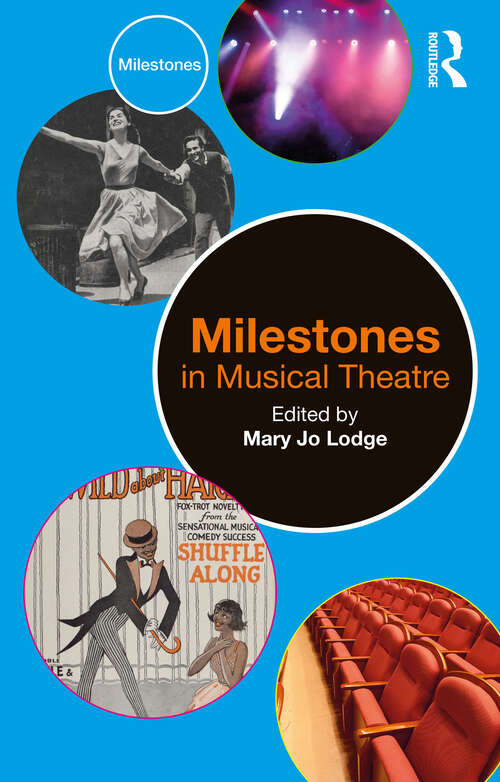 Book cover of Milestones in Musical Theatre (Milestones)