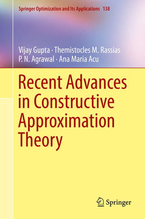 Book cover of Recent Advances in Constructive Approximation Theory (Springer Optimization and Its Applications #138)