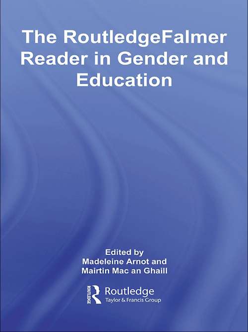 Book cover of The RoutledgeFalmer Reader in Gender & Education (RoutledgeFalmer Readers in Education)
