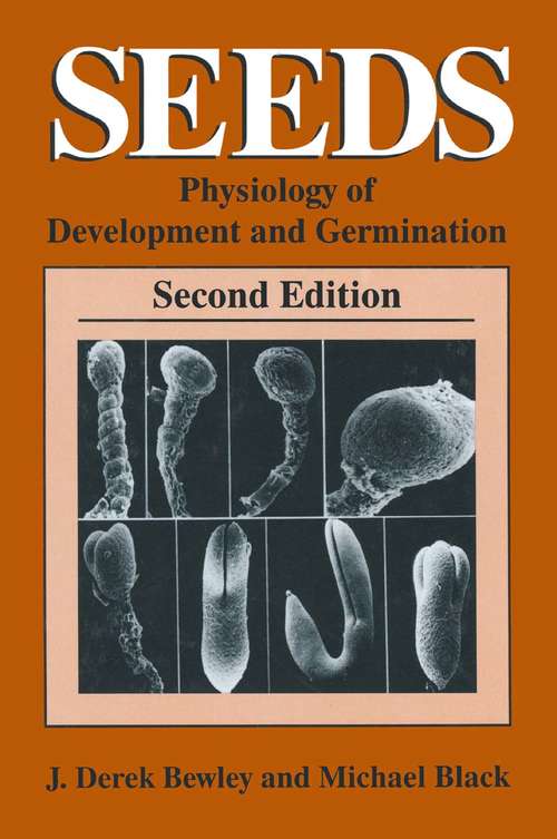 Book cover of Seeds: Physiology of Development and Germination (2nd ed. 1994)
