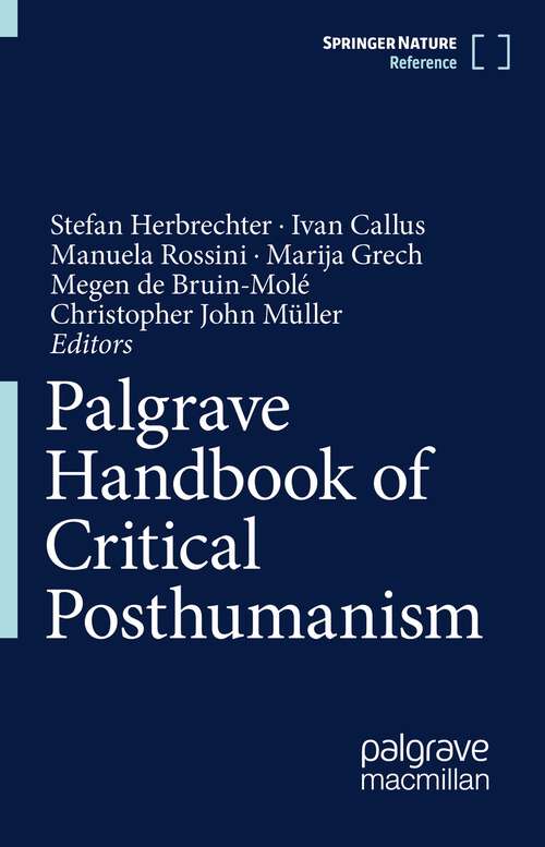 Book cover of Palgrave Handbook of Critical Posthumanism