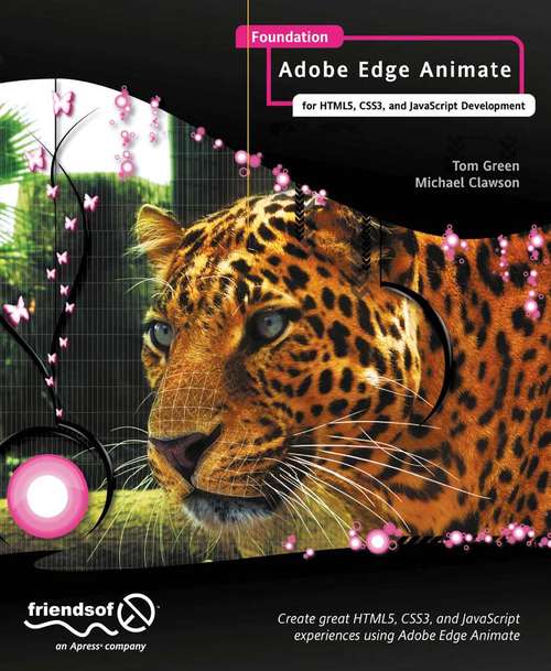 Book cover of Foundation Adobe Edge Animate: for HTML5, CSS3, and JavaScript Development (1st ed.)