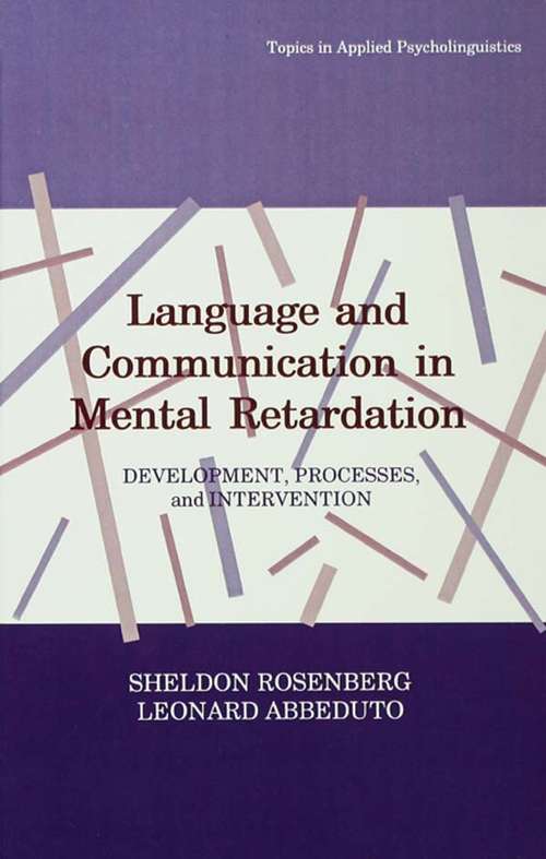 Book cover of Language and Communication in Mental Retardation: Development, Processes, and intervention (Topics in Applied Psycholinguistics Series)