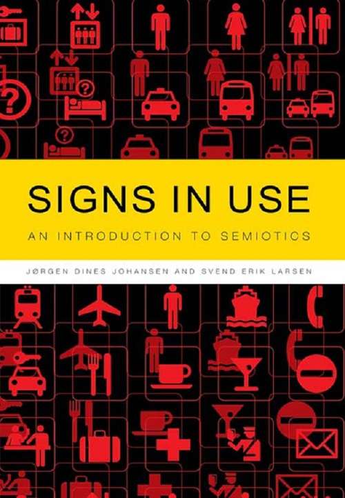 Book cover of Signs in Use: An Introduction to Semiotics