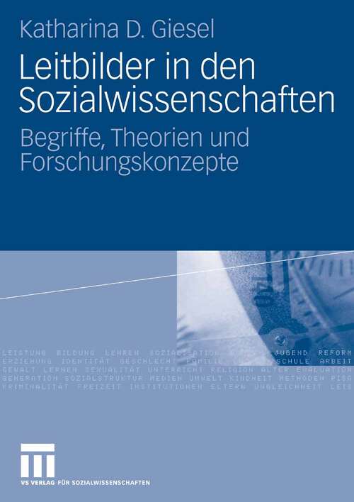 Book cover of Leitbilder in den Sozialwissenschaften: Begriffe, Theorien und Forschungskonzepte (2007)