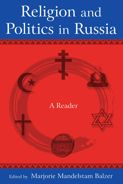 Book cover of Religion and Politics in Russia: A Reader