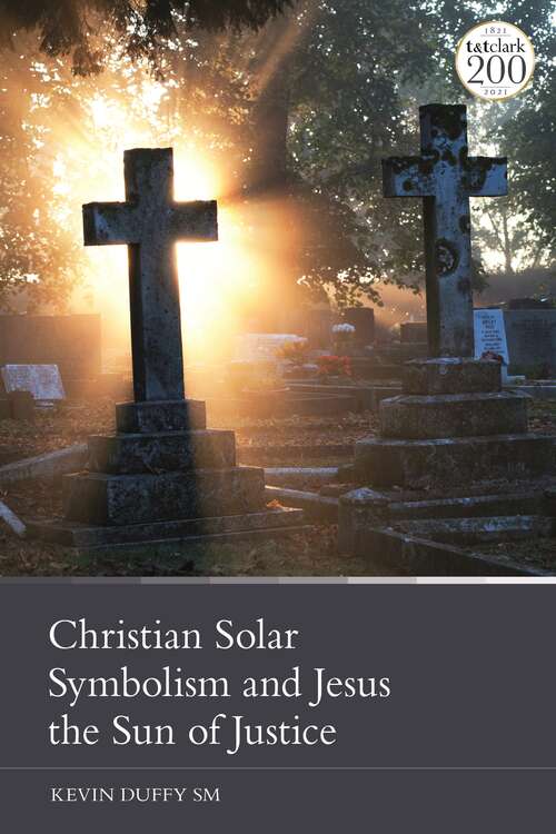 Book cover of Christian Solar Symbolism and Jesus the Sun of Justice