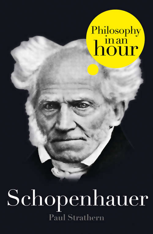 Book cover of Schopenhauer: Philosophy in an Hour (ePub edition)