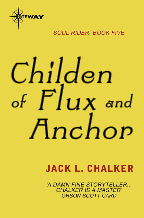 Book cover of Children of Flux and Anchor (Soul Rider #5)