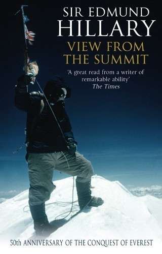Book cover of View From The Summit: The Remarkable Memoir By The First Person To Conquer Everest