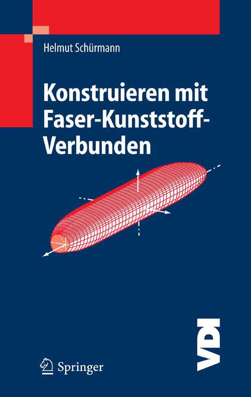 Book cover of Konstruieren mit Faser-Kunststoff-Verbunden (2005) (VDI-Buch)