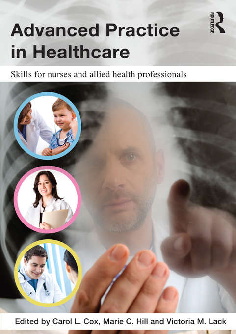 Book cover of Advanced Practice in Healthcare: Skills for Nurses and Allied Health Professionals