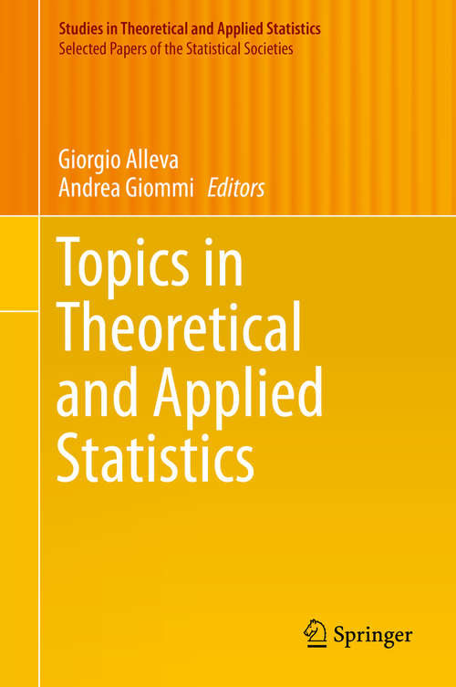 Book cover of Topics in Theoretical and Applied Statistics (1st ed. 2016) (Studies in Theoretical and Applied Statistics #0)