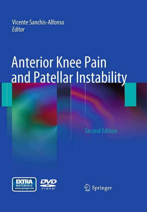 Book cover of Anterior Knee Pain and Patellar Instability (2nd ed. 2011)